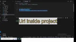 Learn to create Views, URLs in Django.