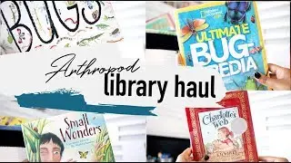 ARTHROPOD LIBRARY HAUL | HOMESCHOOL FAMILY OF FIVE