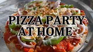 Pizza party at home 🍕