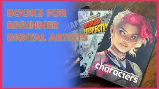 ART BOOKS FOR BEGINNER DIGITAL ARTISTS. BOOK RECOMMENDATIONS.