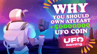 Why You Should Own ATLEAST +50000000 UFO Coin🤑 || UFO Gaming Price Prediction 2022