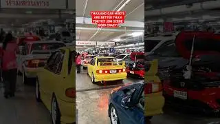 THAILAND CAR MEETS ARE BETTER THAN TOKYO?! JDM SCENE GOES CRAZY! #jdm #jdmcars