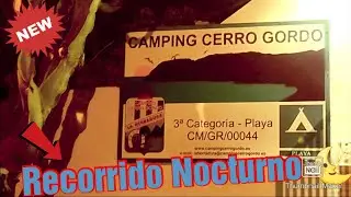 Camping Cerro Gordo (La Herradura) || Recorrido Nocturno|| 🌳🌜