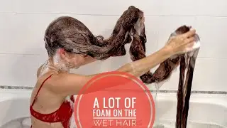 A lot of foam on the wet hair (SELLFY & PATREON PREVIEW) #hair #longhair #wethair