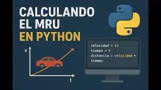 CALCULANDO EL MRU EN PYTHON!!!!-Ejercicios#curso#programacion #python #física #ingenieria #ejercicio