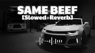 SAME BEEF (SLOWED+REVERB) || SIDHU MOOSE WALA 