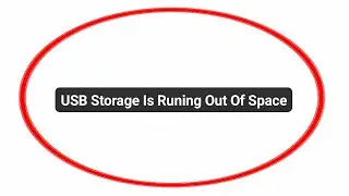 USB Storage Is Runing Out Of Space | How To Fix USB Storage Is Running Out Of Space Problem Solve