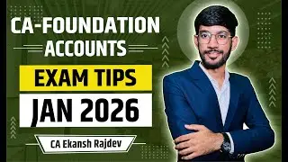 Last minute exam tips for CA Foundation Jan 26 Exams || Exam tips for CA Foundation Accounts