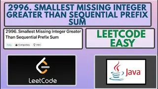Leetcode | 2996. Smallest Missing Integer Greater Than Sequential Prefix Sum | Easy | Java Solution