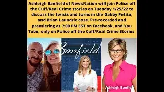 Ashleigh Banfield, Gabby Petito, Brian Laundrie's notebook confession, FBI closes case.