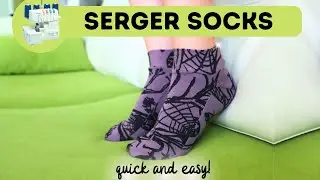 How to sew SOCKS on SERGER ONLY? No sewing machine, just serger!