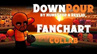 Downpour / by Nunsstop | Fan Chart [COLLAB] (4K VIDEO by Not_Volkor)