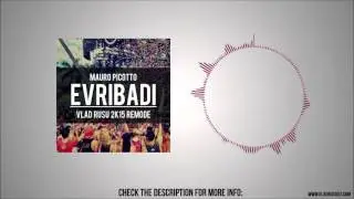 Mauro Picotto - Evribadi (Vlad Rusu 2k15 Remode)