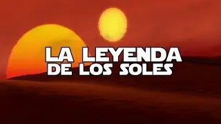 La leyenda de los Soles gemelos de Tatooine - Star wars