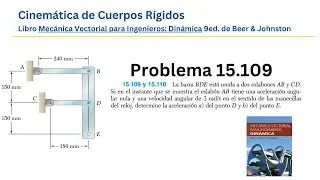 Problema 15.109 - Mecánica Vectorial para Ingenieros - Beer & Johnston - 9ed- Dinámica