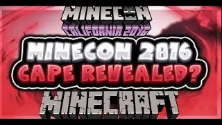 Minecraft - I HAVE A MINECON 2016 CAPE!!!