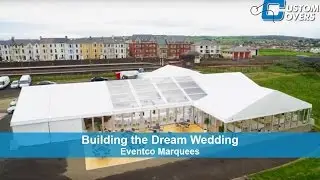 Building the dream wedding HD - Custom Covers Marquees