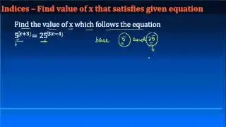 16  Indices &ndash; Find value of x that satisfies given equation