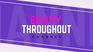 Welcome to Beauty Throughout- Ask Beauty Consulting & Beauty 101 Brand! 