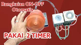 Rangkaian ON-OFF Otomatis - Bisa Diatur Sesuka Hati