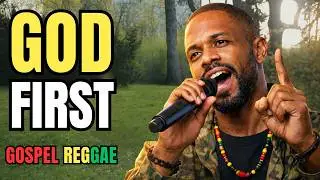 Put God First &ndash; Powerful Reggae Gospel That Inspires Faith