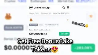 Coinmarketcap Bonus Cake Ongoing Airdrop - Free BonusCake Crypto Tokens (Coinmarketcap Bonus Cake)