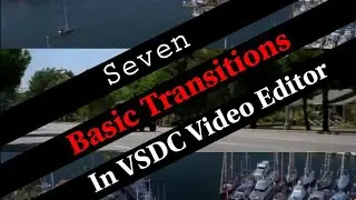 Basic Transitions In VSDC - VSDC Tutorial