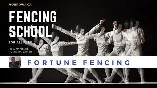 Fencing Classes Near Me In Monrovia - Fencing Lessons In San Gabriel Valley - Fortune Fencing Club