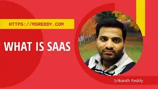 What is SaaS | SaaS Abbreviations | SaaS Means | SaaS Full Form - Srikanth Reddy