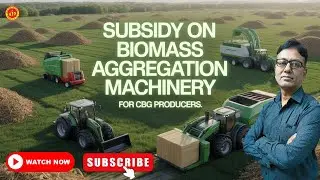 Subsidy on Biomass Aggregation Machinery For CBG Producers #kip #subsidysupport #biomassindia