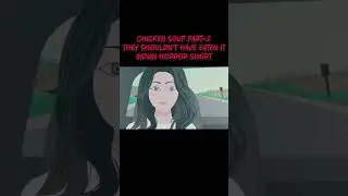 Chicken Soup Part-2: They Shouldn&rsquo;t Have Eaten It | Indian Horror Short|Cryptwink HQ #horrorstories