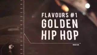 Flavours #1: Golden Hip Hop