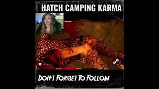 &bull; Hatch Camping Karma | Dead By Daylight #Shorts | Should&rsquo;ve Just Left