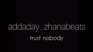 AdDaDay & ZhanA Beat'$ - trust nobody (cover by Shiloh Dynasty)(Lo-FI Beat)