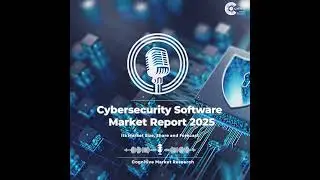 Cybersecurity Software Market Report 2025 and its Market Trends, Share and Forecast