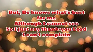 God is so  good to me (I Can't Complain) - WORSHIP SONG with Lyrics