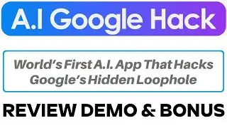 A.I Google Hack Review Demo Bonus - New Software Hacks Google&rsquo;s Hidden Loophole