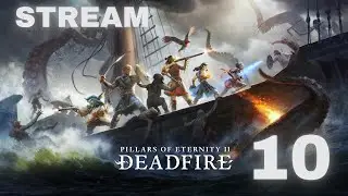 STREAM - Pillars of Eternity II: Deadfire; część 10