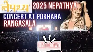 NEPATHYA LIVE CONCERT IN POKHARA