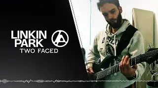 Linkin Park - Two Faced COVER