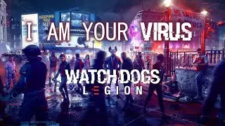 I Am Your Virus - Watch Dogs Legion OST