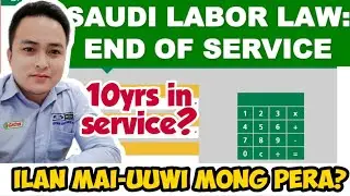 END OF SERVICE BENEFITS SA SAUDI ARABIA | PAANO MAG COMPUTE?