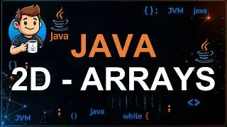 40 - Two Dimensional Array in Java | 2D Array Explained with Examples