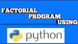 Python program to find Factorial Number