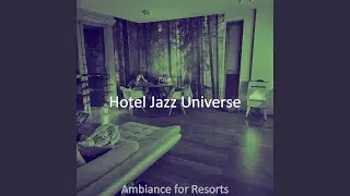 Trio Jazz Soundtrack for Hotel Bars