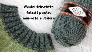 Model tricotat folosit la mansete si gulere- Partea 1 Tutorial Bluza Tuia