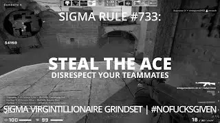 CS:GO Sigma Male Grindset