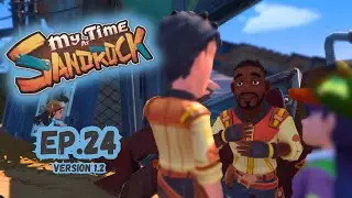 Paradise Lost and Found in My Time at Sandrock EP.24