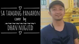 Sa Tamang Panahon cover by Dhan Nuguid