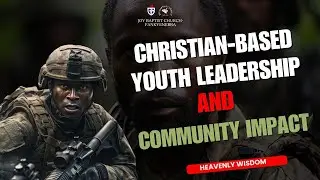 Christian-Based Youth Leadership And Community Impact